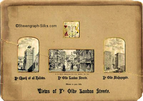 Four silk pictures in one frame, with the title, 'Views of Ye Olde London Streete'.  The mount contains the Edinburgh City Coat of Arms, and individual silks titled, 'Ye Church of all Hallows', Ye Olde London Streete', and 'Ye Olde Bishopsgate')