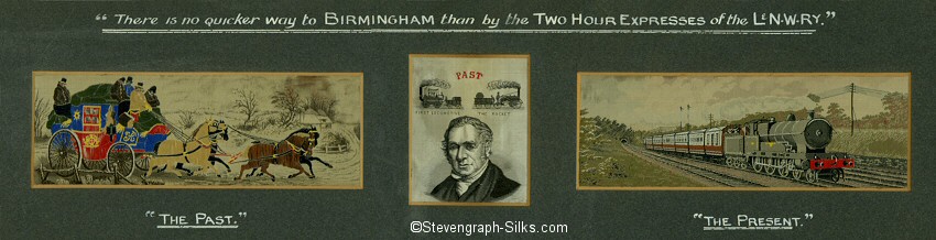 Three Stevens silk in one card-mount; The Good Old Days, George Stephenson and The Present Time